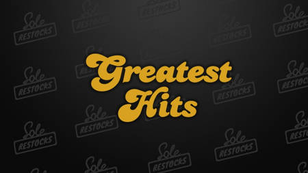 This Week's 8 Greatest Hits From The Sole Restocks This Week's 8 Greatest Hits From The Sole Restocks