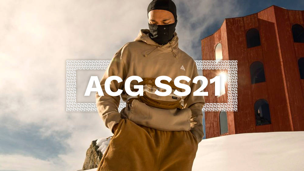 The Nike ACG Spring/Summer 2021 Collection Just Dropped!