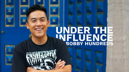 Under The Influence: Inside the Mind of Bobby Hundreds Under The Influence: Inside the Mind of Bobby Hundreds