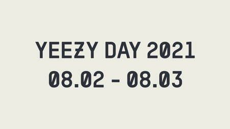 Yeezy Day 2021: The High Heat Restocks That You Don't Want to Miss! Yeezy Day 2021: The High Heat Restocks That You Don't Want to Miss!
