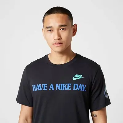 Have a nike day best sale shirt black