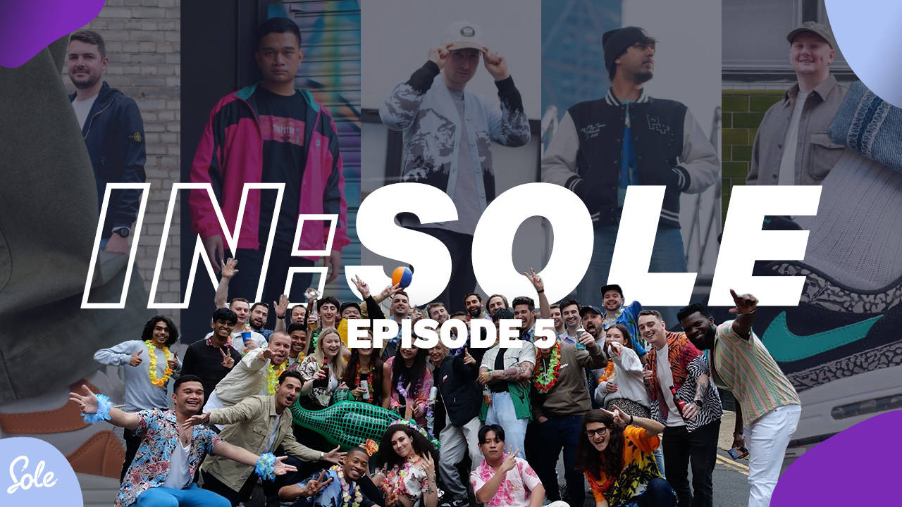 IN:SOLE Episode 5 Is Out Now!
