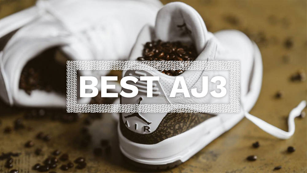 Image via Kickz The 15 Best Air Jordan 3 (AJ3) Colourways of All Time