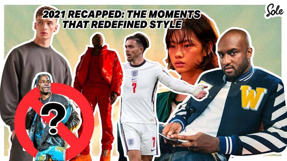 Image via The Sole Supplier 2021 Recapped: The Moments That Redefined Style