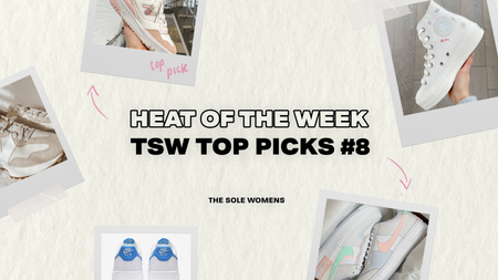 The Sole Womens' Heat of the Week #8