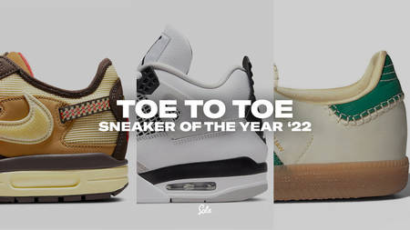 Toe to Toe: Sneaker of the Year - Summer '22 Toe to Toe: Sneaker of the Year - Summer '22