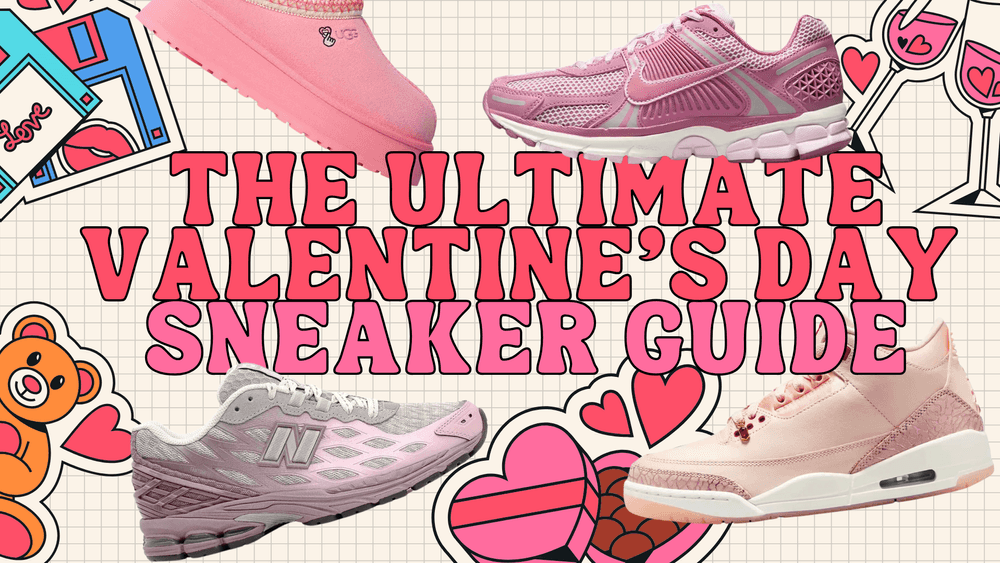 The Ultimate Valentine's Day Sneaker Guide for Sole Mates The Ultimate Valentine's Day Sneaker Guide for Sole Mates