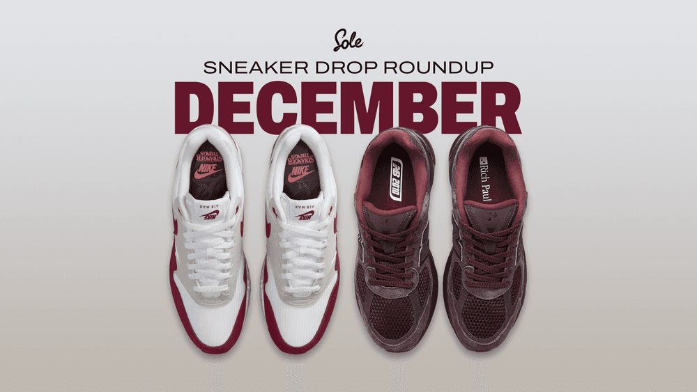 The Sole Supplier's December Sneaker Drop Roundup December Drop Roundup TSS