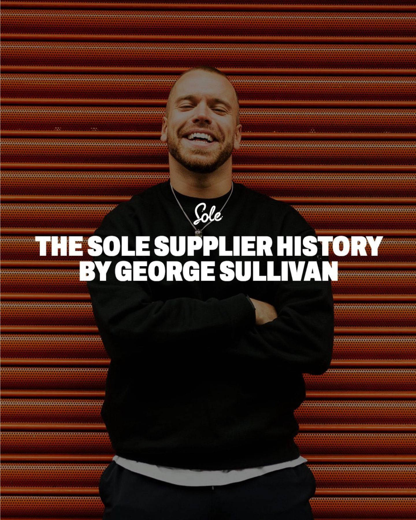 The Sole Supplier History | Social Carousel